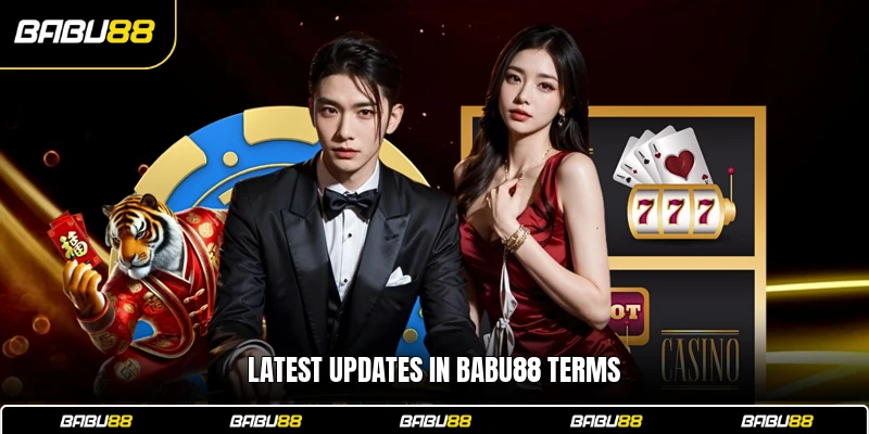 Latest updates in Babu88 terms